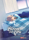 BLOOM TO YOU N.7