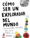 COMO SER UN EXPLORADOR DEL MUNDO