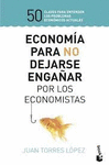 ECONOMIA PARA NO DEJARSE ENGA�AR POR LOS ECONOMIST