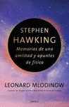 STEPHEN HAWKING: MEMORIAS DE UNA AMISTAD Y APUNTES