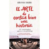 EL ARTE DE CONTAR BIEN UNA HISTORIA