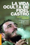 LA VIDA OCULTA DE FIDEL CASTRO