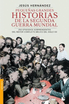 PEQUE�AS GRANDES HISTORIAS DE LA SEGUNDA GUERRA MU