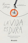 LA VIDA ES DURA