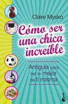 COMO SER UNA CHICA INCREIBLE