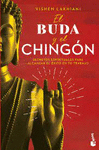 EL BUDA Y EL CHINGON