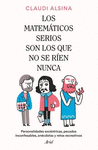 LOS MATEMATICOS SERIOS SON LOS QUE NO SE RIEN NUNC