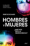 HOMBRES Y MUJERES: QUE NOS DICE LA NEUROCIENCIA?