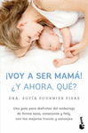 VOY A SER MAMA! Y AHORA QUE?