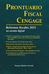 PRONTUARIO FISCAL CENGAGE 2021 REFORMAS FISCALES
