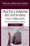 PRACTICA FORENSE DEL JUICIO ORAL CIVIL Y MERCANTIL / 4 ED. / PD.