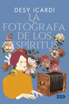 LA FOTOGRAFA DE LOS ESPIRITUS
