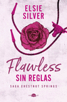 FLAWLESS. SIN REGLAS