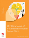 IDENTIFICACION DE SI MISMO EN EL CONTEXTO HUMANISTICO. INTERACCIONES