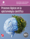 PROCESOS LOGICOS EN LA EPISTEMOLOGIA CIENTIFICA