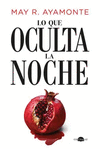 LO QUE OCULTA LA NOCHE