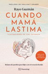 CUANDO MAMA LASTIMA
