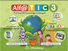 ALFA TIC 3 FORMACION TECNOLOGICA INTEGRAL*NOVEDAD