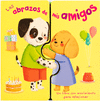 LOS ABRAZOS DE MIS AMIGOS