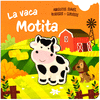 AMIGUITOS SUAVES RUIDOSOS Y CURIOSOS: LA VACA MOTITA