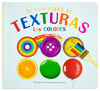 MI PEQUEO LIBRO DE TEXTURAS LOS COLORES