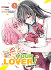 THERE�S NO FREAKING WAY I�LL BE YOUR LOVER! UNLESS/ WATASHI GA KOIBITO N.3