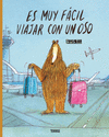 ES MUY FACIL VIAJAR CON UN OSO