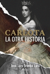 CARLOTA. LA OTRA HISTORIA