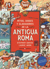 MITOS, DIOSES Y GLADIADORES EN LA ANTIGUA ROMA