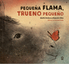 PEQUE�A FLAMA TRUENO PEQUE�O