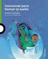 CANCIONES PARA LLAMAR AL SUE�O