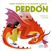 C�MO ENSE�AR A TU DRAG�N A DECIR� PERD�N