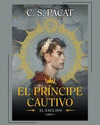 EL PRINCIPE CAUTIVO EL ESCLAVO LIBRO I
