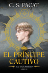 PRINCIPE CAUTIVO, EL : EL GUERRERO