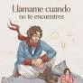 LLMAME CUANDO NO TE ENCUENTRES
