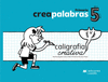 CREAPALABRAS 5. CALIGRAFIA CREATIVA LIBRO DEL ALUMNO