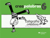 CREAPALABRAS 6. CALIGRAFIA CREATIVA LIBRO DEL ALUMNO