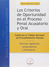 LOS CRITERIOS DE OPORTUNIDAD EN EL PROCESO PENAL ACUSATORIO Y ORAL