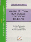 MANUAL DE LITIGIO PARA VICTIMAS Y OFENDIDOS DEL DELITO