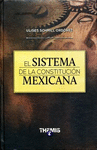 EL SISTEMA DE LA CONSTITUCION MEXICANA