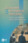 JUICIOS ORALES EN MATERIA MERCANTIL (N)