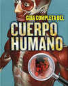 GUIA COMPLETA DEL CUERPO HUMANO