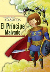 CUENTOS DE HADAS CLASICOS EL PRINCIPE MALVADO