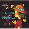 CUENTOS FANTASTICOS LA NI�A MIELOSA