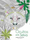 OCULTOS EN LA SELVA