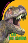 MI PRIMERA ENCICLOPEDIA: LOS DINOSAURIOS