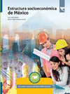 ESTRUCTURA SOCIOECONOMICA DE MEXICO