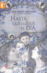 HASTA QUE LLEGUE EL DIA
