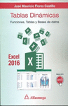 TABLAS DINAMICAS FUNCIONES Y BASE DE DATOS 2016 FLORES