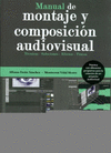 MANUAL DE MONTAJE Y COMPOSICION AUDIOVISUAL